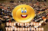 Coin Tales From The Bourse Floor photo cointales-1.jpg